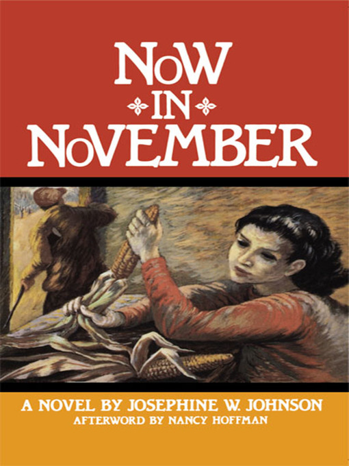 Title details for Now in November by Josephine W. Johnson - Available